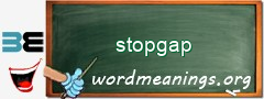 WordMeaning blackboard for stopgap